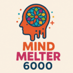 The Mind Melter 6000
